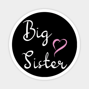 Big Sister T-Shirts: Announce Your Big Sis Status! Perfect for Everyday Wear, Available in Sizes from Toddler to Big Girl. Get Promoted to Big Sis with Style! Magnet